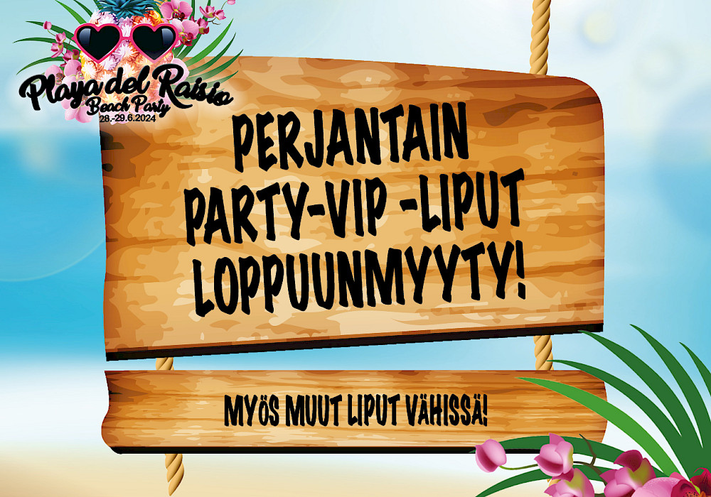 Perjantain Party VIP -liput loppuunmyyty!