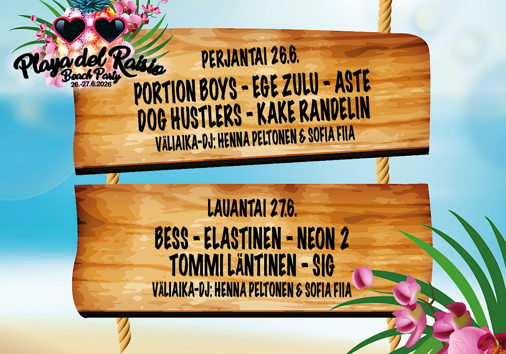 Kesän 2026 Playa del Raisio Beach Partyjen esiintyjät on julkaistu!